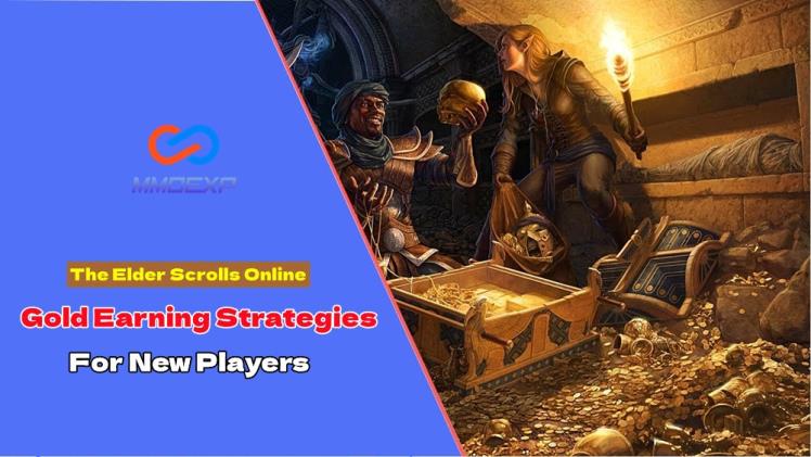The Elder Scrolls Online: The Best Gold Earning Strategies for New Players